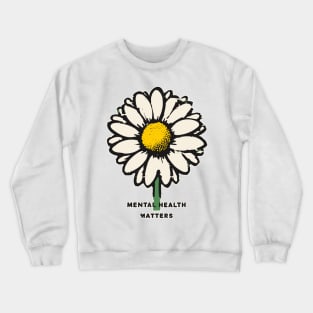 Vintage Mental health matters daisy Crewneck Sweatshirt